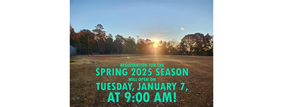 Registration for the Spring 2025 Season opens on January 7 at 9:00 am!